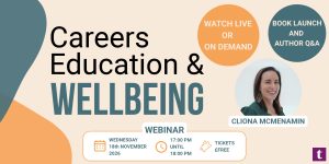 Careers Education and Wellbeing